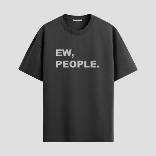 "ew, people" Tee – Anti-Social & Proud