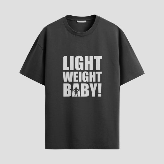 "Light Weight Baby!" Tee – Gym Talk Royalty 👑