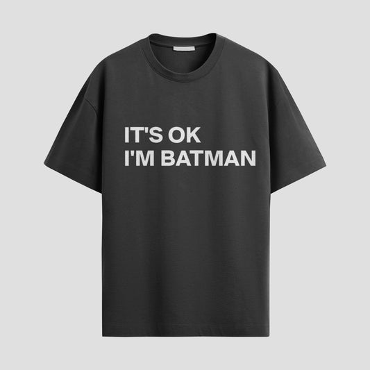 "IT'S OK I'M BATMAN" Tee – Hero Energy Only